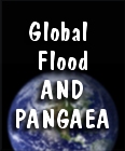 Global Flood and Pangea in the Bible - Click Here