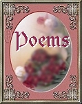 MORE POEMS- CLICK HERE