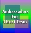Ambassadors for Christ - Click Here to read
